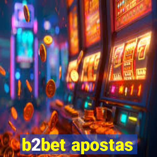 b2bet apostas